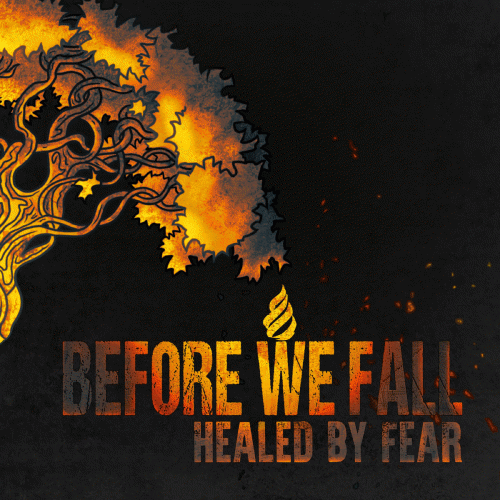 Before We Fall : Healed by Fear
